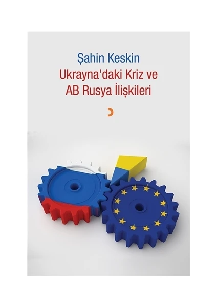 Ukrayna'daki Kriz ve AB Rusya İlişkileri