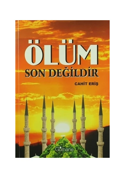 Ölüm Son Değildir