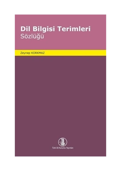 Türk Dil Kurumu Yayınları Dil Bilgisi Terimleri Sözlüğü