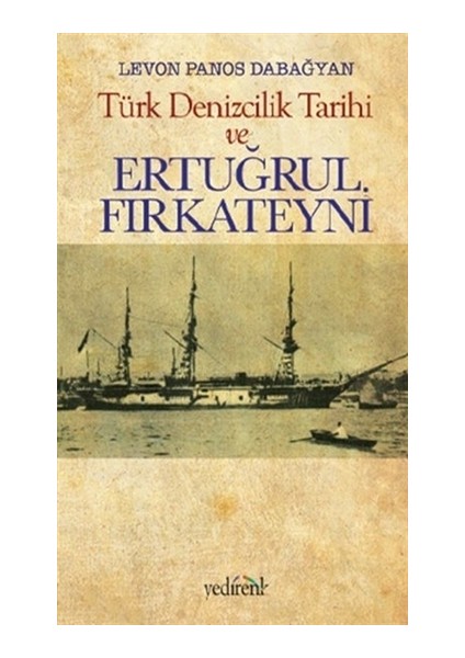 Türk Denizcilik Tarihi ve Ertuğrul Fırkateyni