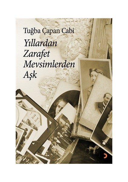 Yıllardan Zarafet Mevsimlerden Aşk