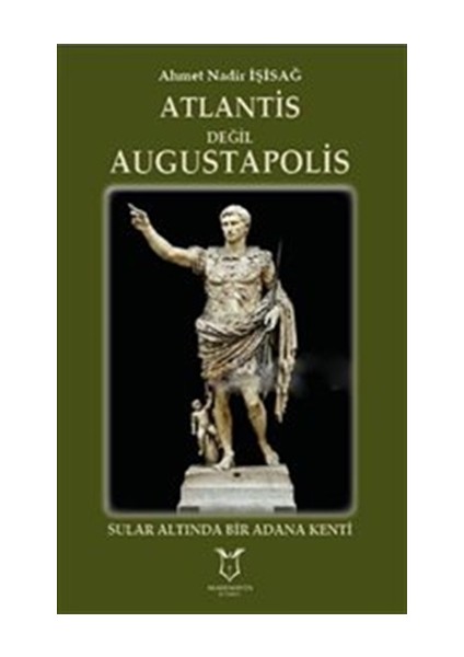 Atlantis Değil Augustapolis