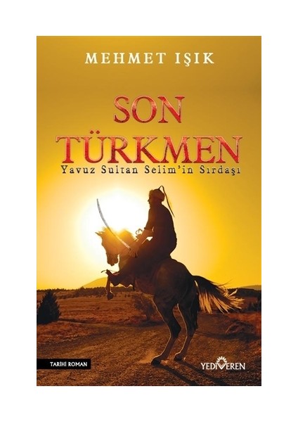 Son Türkmen - Mehmet Işık