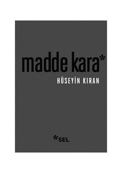 Madde Kara - Hüseyin Kıran