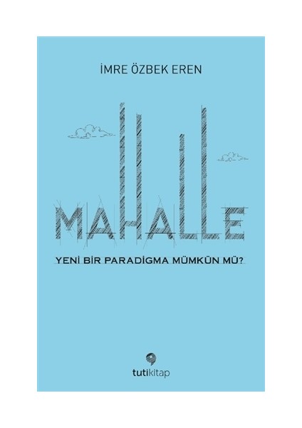 Mahalle -İmre Özbek Eren