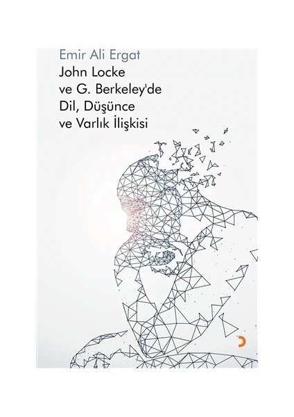 John Locke ve G. Berkeley’de Dil, Düşünce ve Varlık İlişkisi