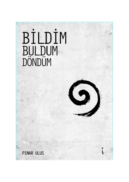 Bildim Buldum Döndüm