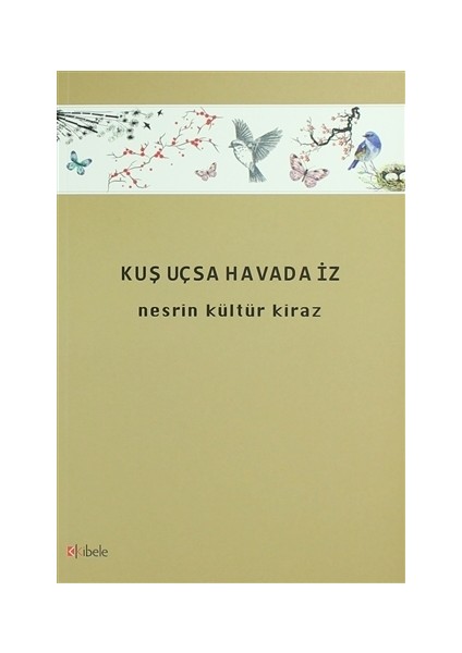 Kuş Uçsa Havada İz