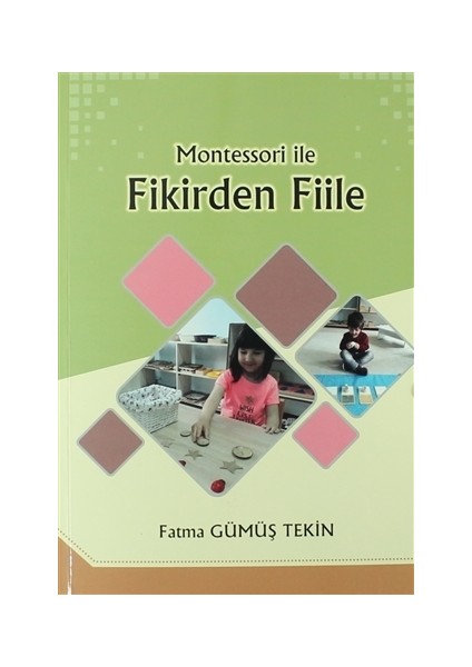 Montessori ile Fikirden Fiile