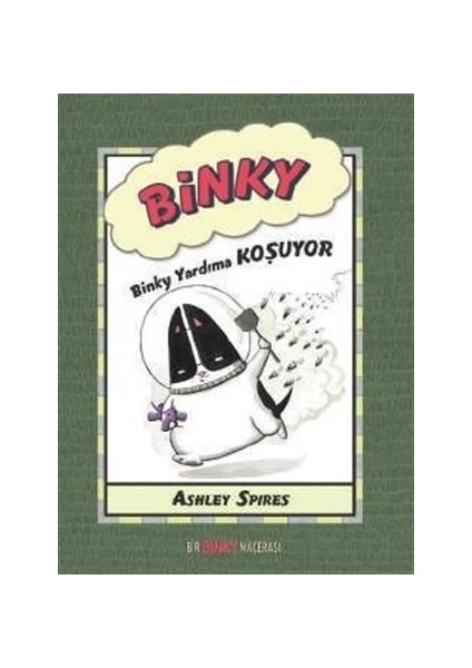 Binky Yardıma Koşuyor