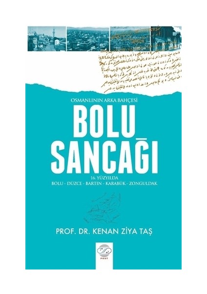 Osmanlının Arka Bahçesi Bolu Sancağı