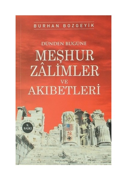 Dünden Bugüne Meşhur Zalimler ve Akıbetleri