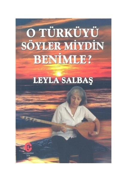 O Türküyü Söyler Miydin Benimle