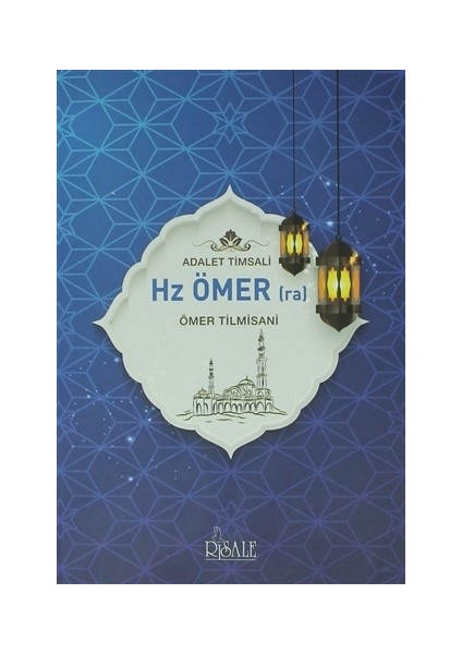 Adalet Timsali Hz. Ömer (ra)