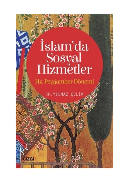 İslam'da Sosyal Hizmetler: Hz. Peygamber Dönemi