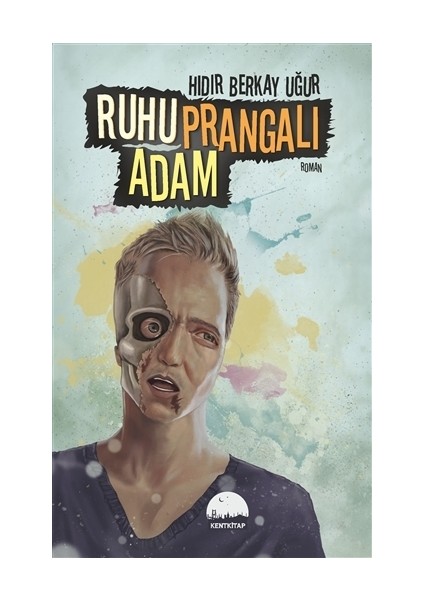 Ruhu Prangalı Adam