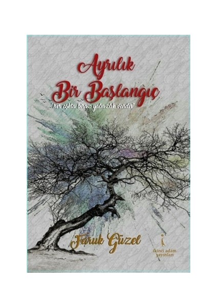 Ayrılık Bir Başlangıç