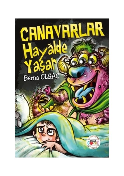 Canavarlar Hayalde Yaşar