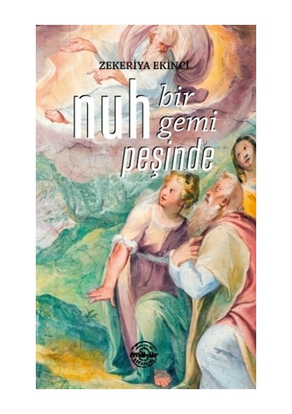 Nuh Bir Gemi Peşinde