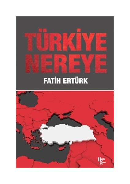 Türkiye Nereye