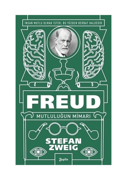 Freud: Mutluluğun Mimarı