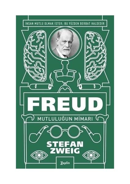 Freud: Mutluluğun Mimarı