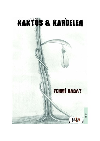 Kaktüs - Kardelen