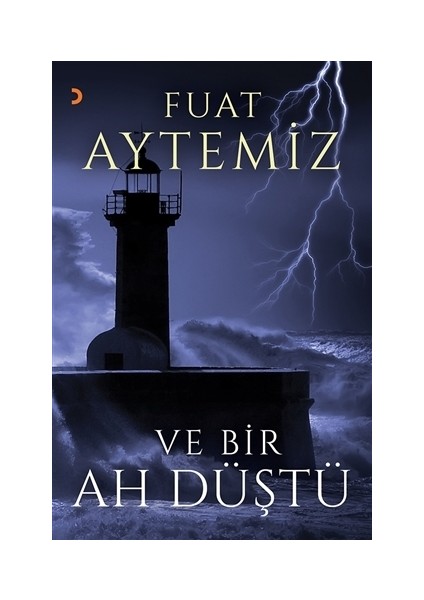 Ve Bir Ah Düştü