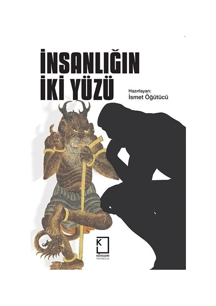 İnsanlığın İki Yüzü