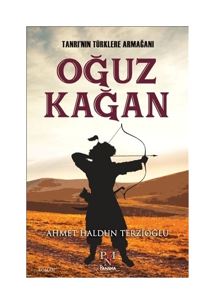 Tanrı'nın Türklere Armağanı : Oğuz Kağan