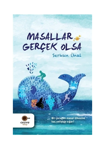 Masallar Gerçek Olsa - Serkan Ünal