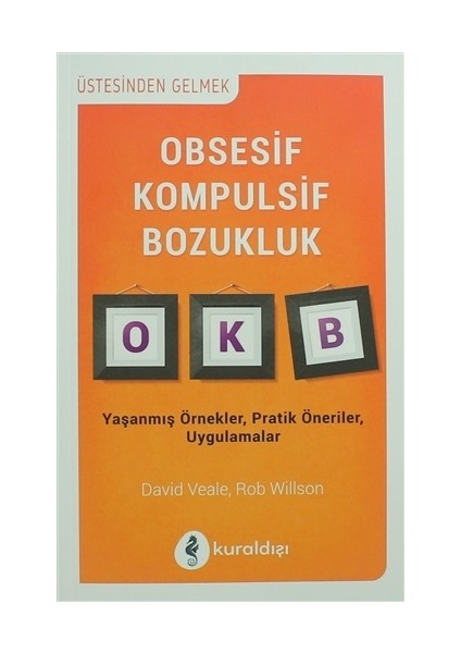 Obsesif Kompulsif Bozukluk - David Veale, Rob Willson