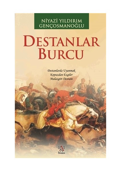 Destanlar Burcu - Niyazi Yıldırım Gençosmanoğlu