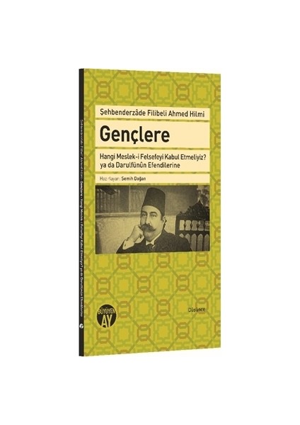 Gençlere Hangi Meslek-i Felsefeyi Kabul Etmeliyiz? ya da Darulfünun Efendilerine