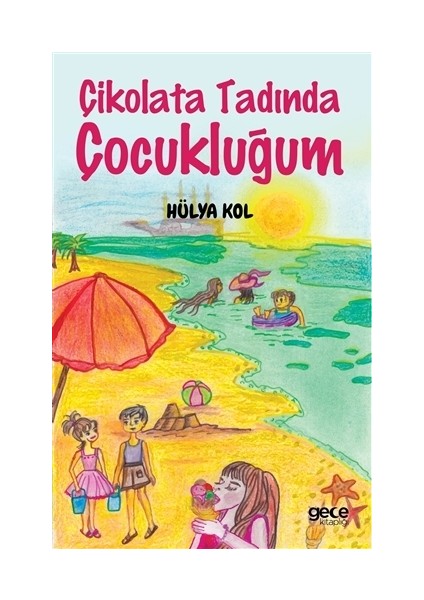 Çikolata Tadında Çocukluğum