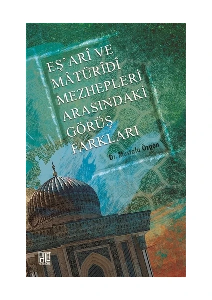 Eş'ari ve Matüridi Mezhepleri Arasındaki Görüş Farkları