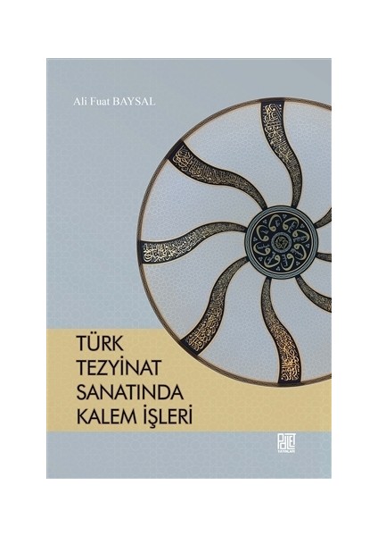 Türk Tezyinat Sanatında Kalem İşleri