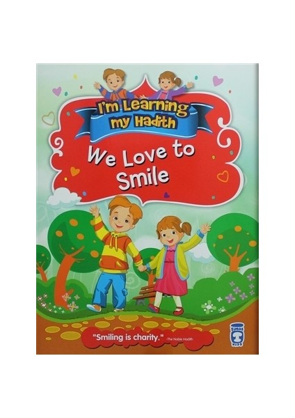 I'm Learning My Hadith - We Love to Smile