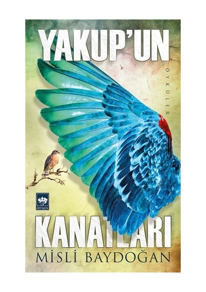Yakup'un Kanatları - Misli Baydoğan