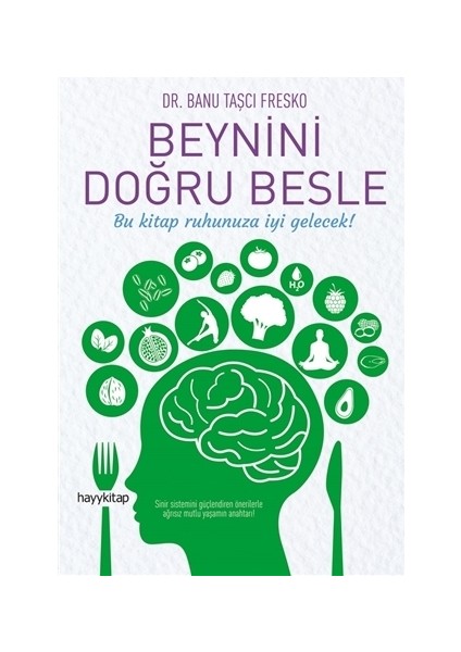 Beynini Doğru Besle