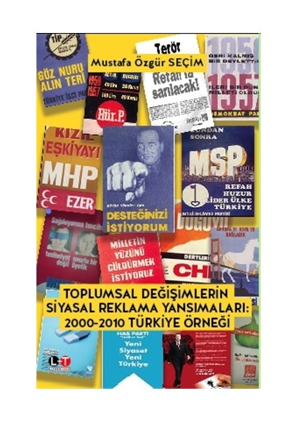 Toplumsal Değişimlerin Siyasal Reklama Yansımaları