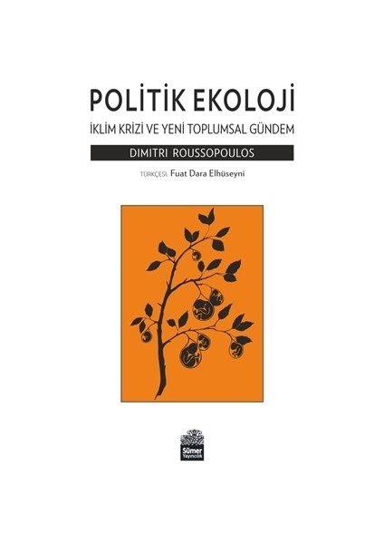Politik Ekoloji - İklim Krizi ve Yeni Toplumsal Gündem