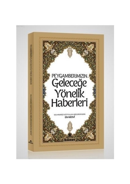 Peygamberimizin Geleceğe Yönelik Haberleri