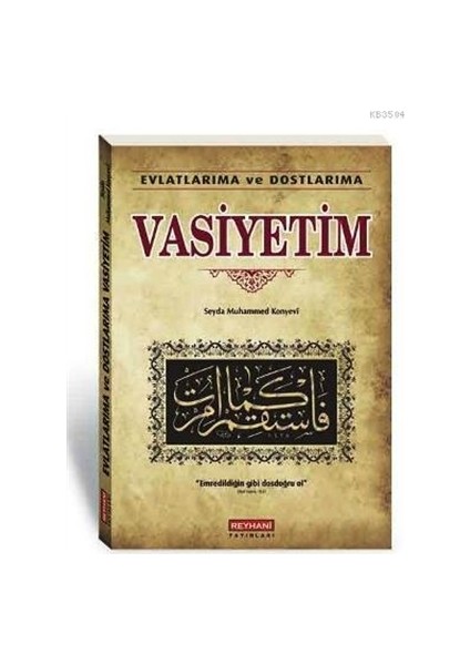 Evlatlarıma ve Dostlarıma Vasiyetim