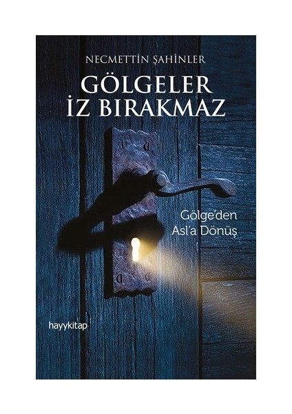 Gölgeler İz Bırakmaz