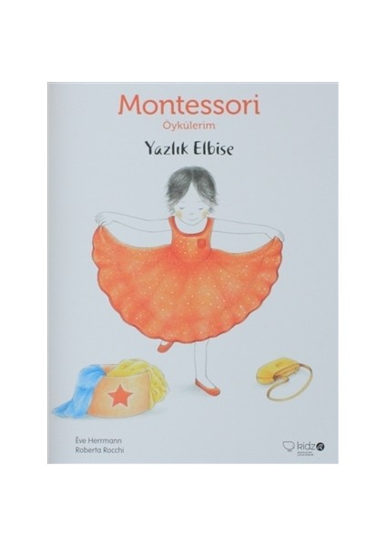 Montessori Öykülerim - Yazlık Elbise