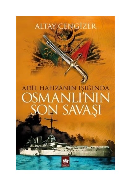 Osmanlı'nın Son Savaşı