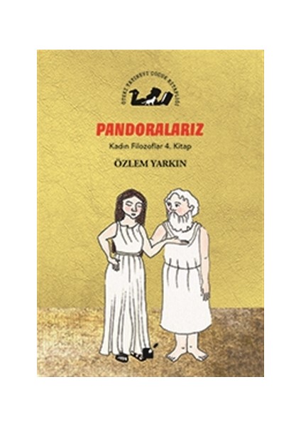 Pondoralarız - Kadın Filozoflar 4. Kitap