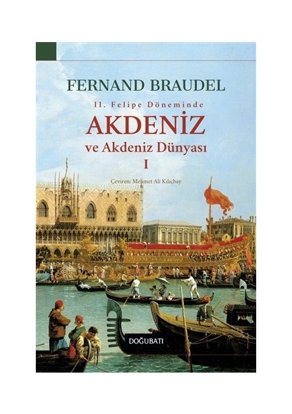 2.Felipe Dönemi'nde Akdeniz ve Akdeniz Dünyası 1