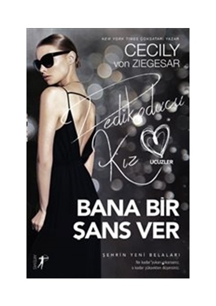 Bana Bir Şans Ver: Dedikoducu Kız Üçüzler - Cecily von Ziegesar